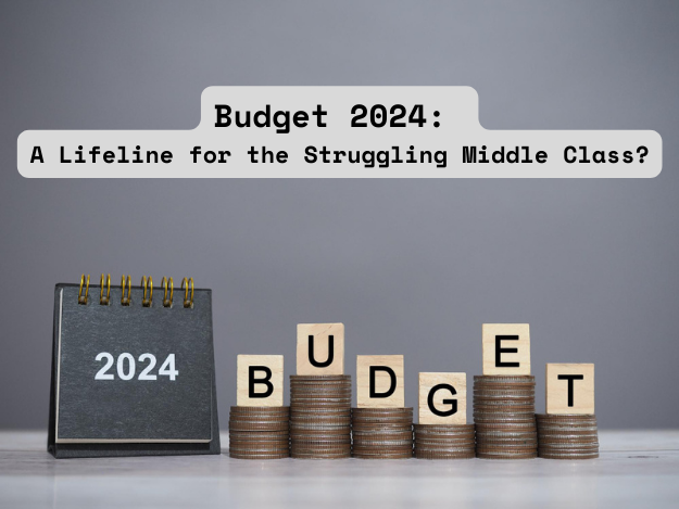 Budget 2024 A Lifeline for the Struggling Middle Class