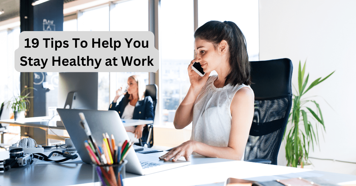 Stay Healthy at Work