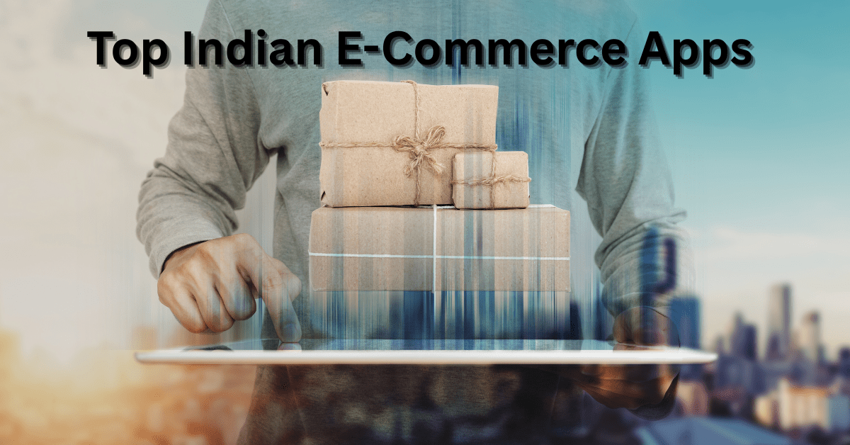 Top Indian E-Commerce Apps