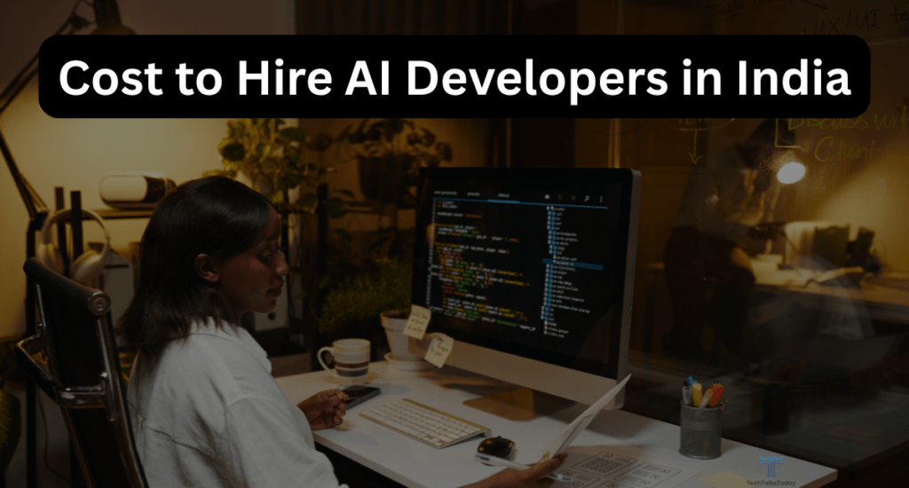 Cost to Hire AI Developers in India (2026 Pricing Guide)