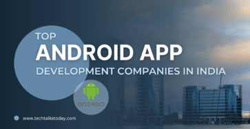 Android App Development Companies in India