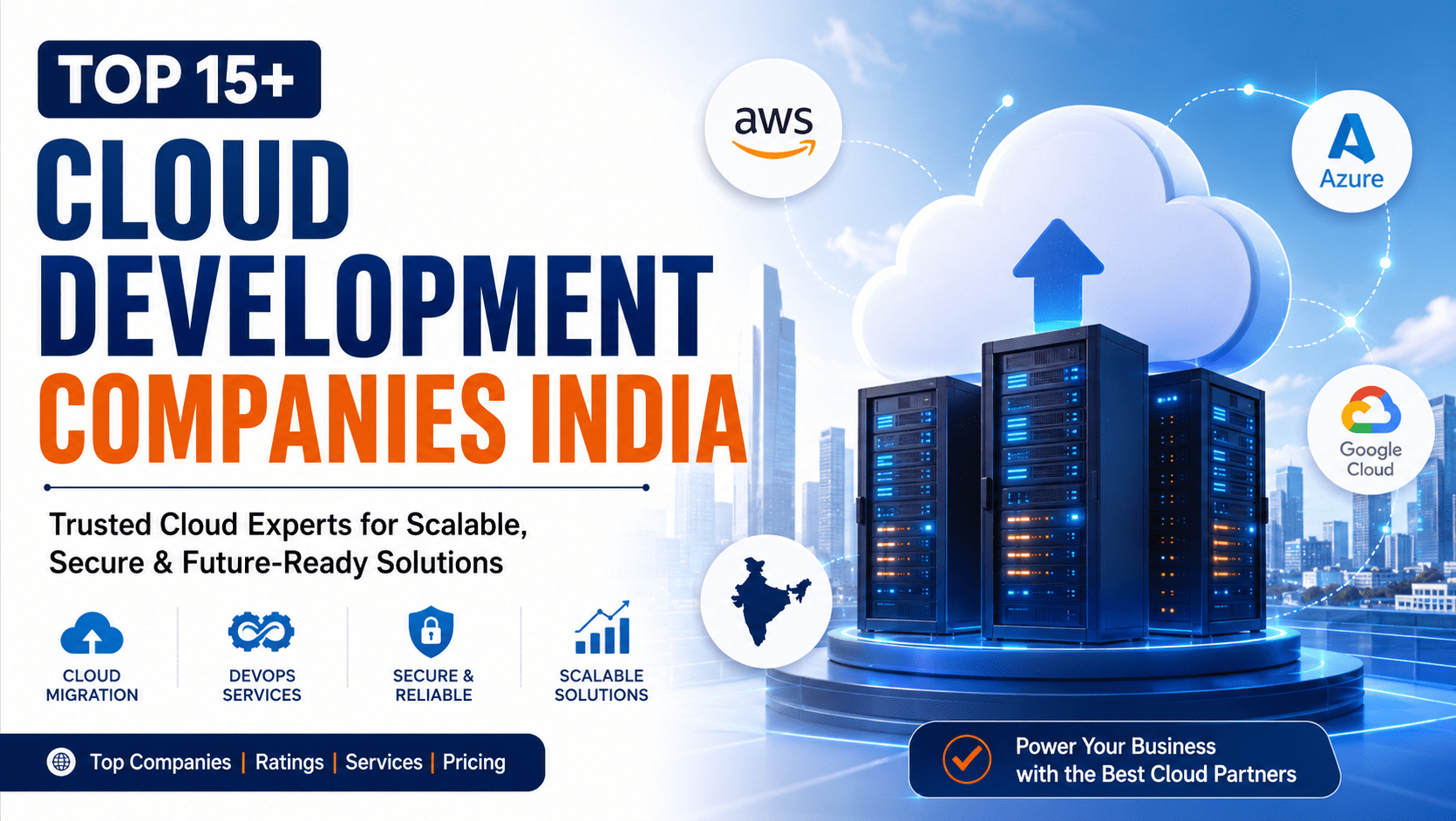Top 15+ Cloud Development Companies India offering scalable cloud migration, DevOps, and secure cloud solutions for businesses.
