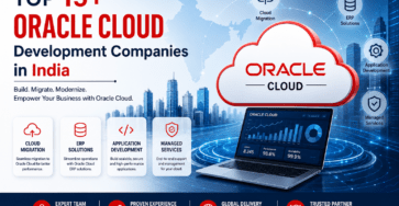 Top Oracle Cloud Development Companies in India infographic with Oracle Cloud, cloud migration, ERP, and managed services.