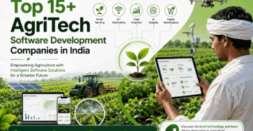 Top 15+ AgriTech Software Development Companies in India – smart farming, AI, IoT, data analytics, and digital agriculture solutions