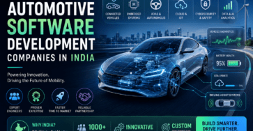 Top 15+ Automotive Software Development Companies in India – Automotive Software and Connected Vehicle Solutions