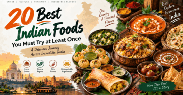 20 Best Indian Foods You Must Try at Least Once – Indian cuisine featuring biryani, butter chicken, dosa, samosa, pani puri and traditional Indian dishes
