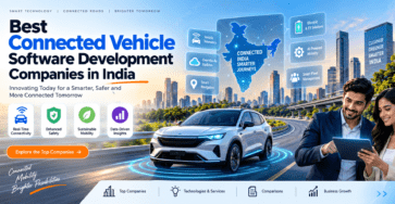 Best Connected Vehicle Software Development Companies in India banner featuring smart cars, telematics, AI mobility, EV solutions, and connected vehicle technology